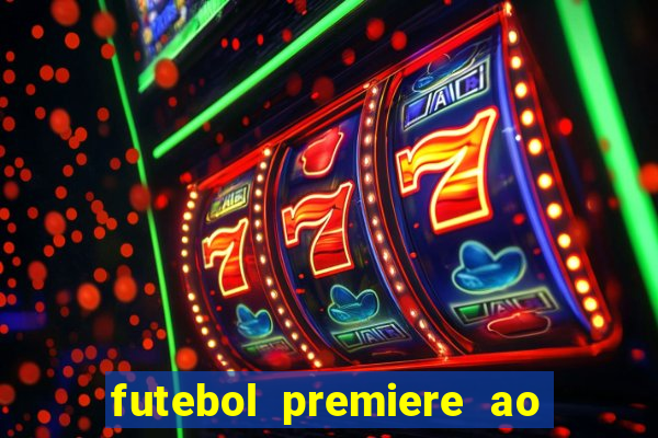 futebol premiere ao vivo gratis